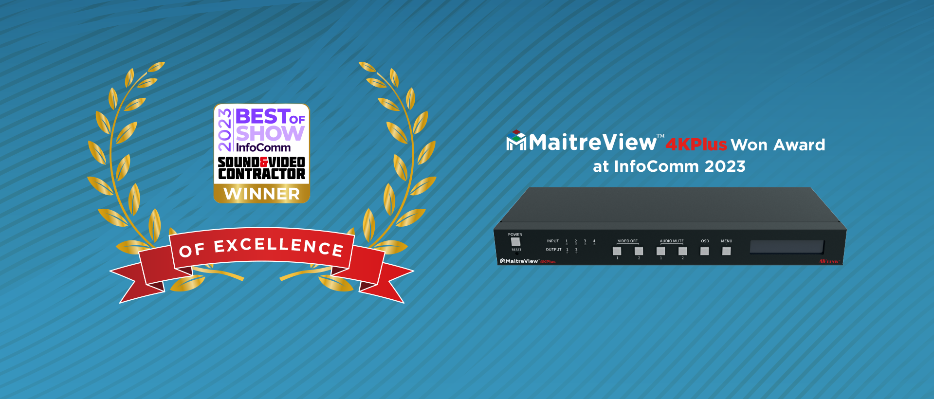 The MaitreView™ 4KPlus Won Award at InfoComm 2023