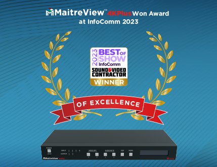 The MaitreView™ 4KPlus Won Award at InfoComm 2023